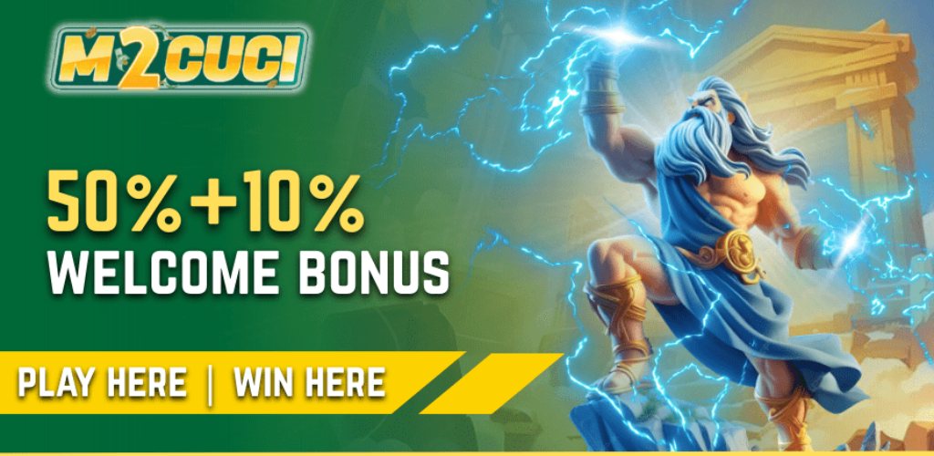M2CUCI: Welcome bonus 50 percent plus 10 percent