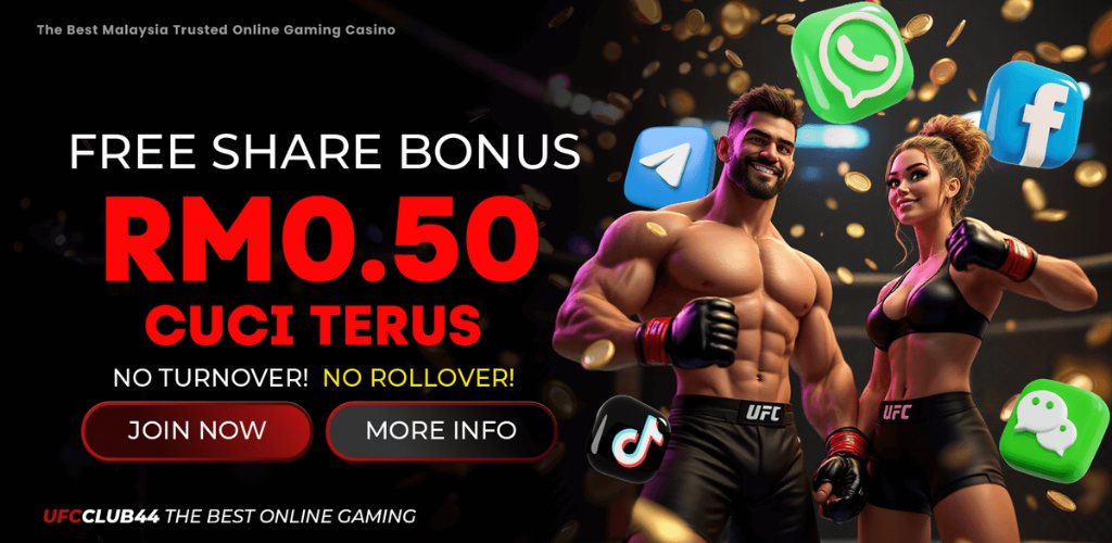 UFCCLUB44: Free share bonus RM0.50 with no turnover